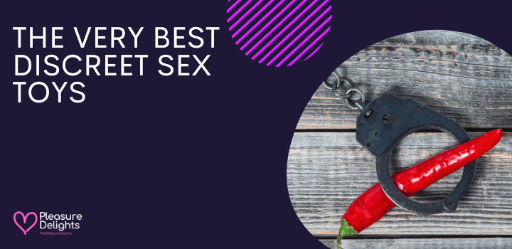 The Very Best Discreet Sex Toys